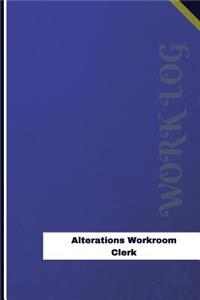 Alterations Workroom Clerk Work Log
