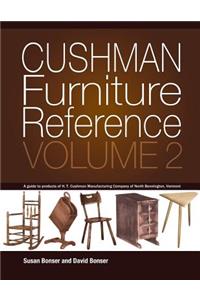 Cushman Furniture Reference, Volume 2