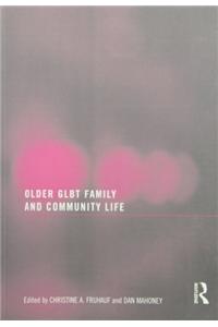 Older Glbt Family and Community Life