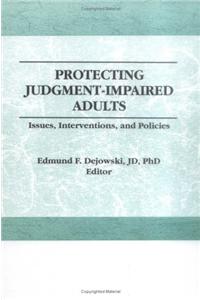 Protecting Judgment-Impaired Adults