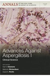 Advances Against Aspergillosis I