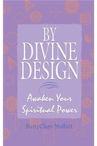 By Divine Design