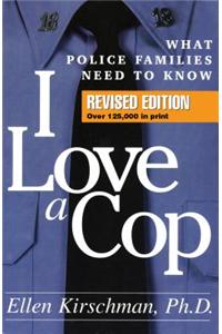 I Love a Cop, Revised Edition