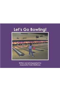 Let's Go Bowling!