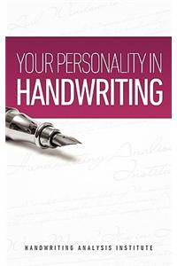 Your Personality in Handwriting (Handwriting Analysis Guide)