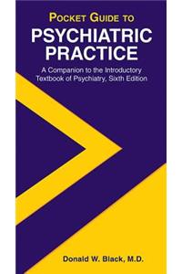 Pocket Guide to Psychiatric Practice