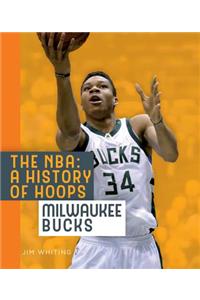 The Nba: A History of Hoops: Milwaukee Bucks