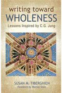 Writing Toward Wholeness