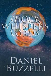 Shock Whispers Lords