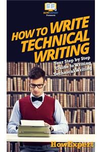 How To Write Technical Writing