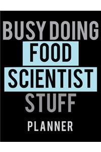 Busy Doing Food Scientist Stuff Planner