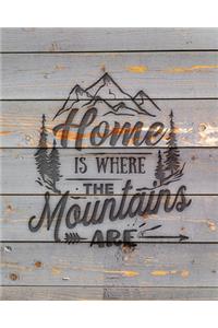 Home Is Where The Mountains Are