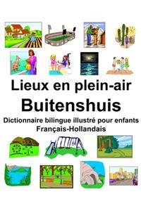 Français-Hollandais Lieux en plein-air/Buitenshuis Dictionnaire bilingue illustré pour enfants