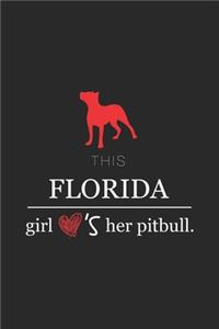This Florida Girl Love's pitbull / Funny pit bull Lovers Notebook gift