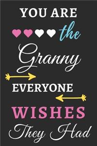 You Are The Granny Everyone Wishes They Had
