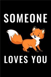 Someone Loves You Journal - Blank Lined Notebook Diary Planner Gift For Couples, Lovers, Girlfriend, Boyfriend, Wife, Husband