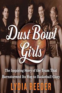 Dust Bowl Girls Lib/E