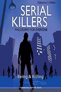 Serial Killers - Philosophy for Everyone Lib/E