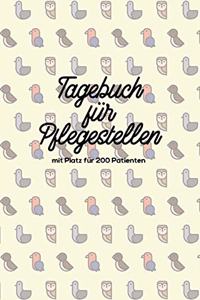 Tagebuch für Pflegestellen mit Platz für 200 Patienten