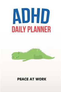 ADHD Daily Planner - Peace At Work