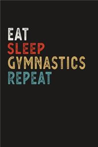 Eat Sleep Gymnastics Repeat Funny Sport Gift Idea