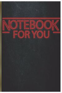 Notebook For You ...