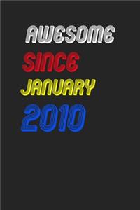 Awesome Since January 2010 Notebook Birthday Gift: Lined Notebook / Journal Gift, 120 Pages, 6x9, Soft Cover, Matte Finish