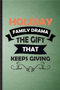 Holiday Family Drama the Gift That Keeps Giving