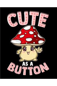 Cute As a Button