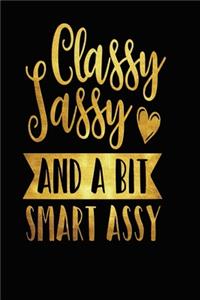 Classy Sassy And A Bit Smart Assy