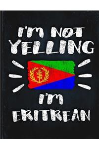 I'm Not Yelling I'm Eritrean