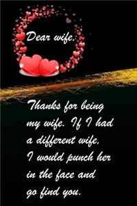 Dear Wife, Thanks For Being My Wife