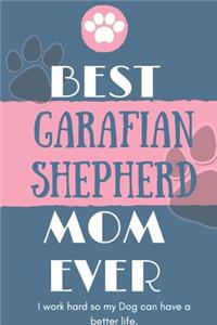 Best Garafian Shepherd Mom Ever Notebook Gift