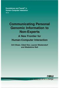 Communicating Personal Genomic Information to Non-Experts