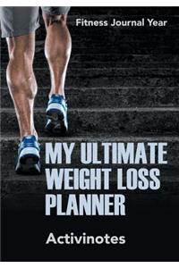 My Ultimate Weight Loss Planner - Fitness Journal Year