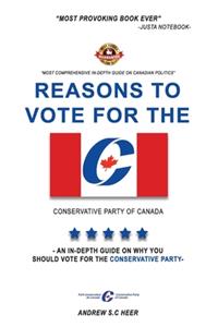 Reasons to vote for the CONSERVATIVE PARTY of Canada: An in-depth guide on why you should vote for the conservative party in Canada