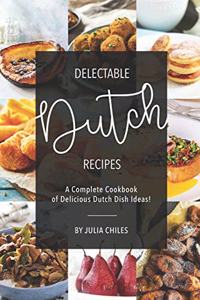 Delectable Dutch Recipes