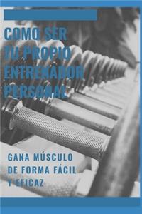 Como ser tu propio entrenador personal