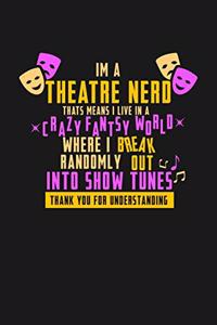 Theatre Nerd Crazy Fantasy World