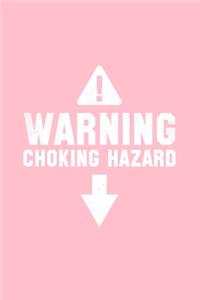 Warning Choking Hazard