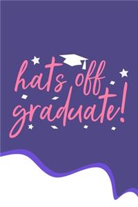 Hats Off Graduate!