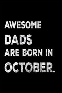 Awesome Dads Are Born In October