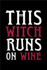 This Witch Runs On Wine