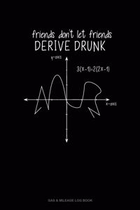 Friends Don't Let Friends Derive Drunk