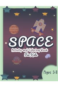 Space Activity and Coloring Book for kids ages 3-8