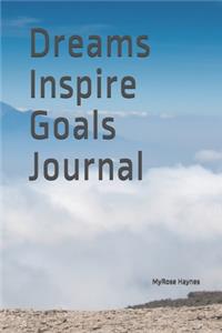Dreams Inspire Goals Journal