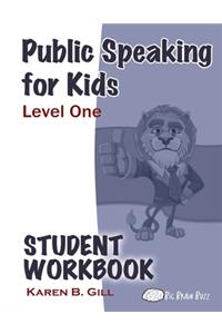 Public Speaking for Kids - Level 1 - Student Workbook