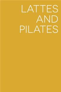 Lattes and Pilates