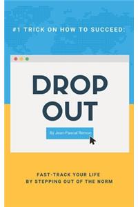 Drop Out