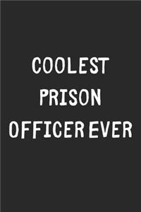 Coolest Prison Officer Ever